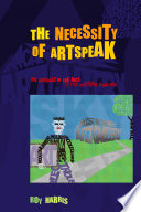 The necessity of artspeak : the language of the arts in the western tradition /