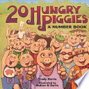 20 hungry piggies : a number book /