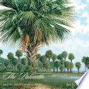 The palmetto and its South Carolina home / Jim Harrison.