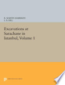 Excavations at Saraçhane in Istanbul.