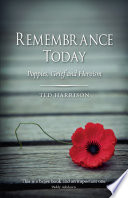 Remembrance today poppies, grief and heroism /