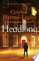 Headlong / Cynthia Harrod-Eagles.