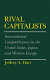 Rival capitalists : international competitiveness in the United States, Japan, and Western Europe / Jeffrey A. Hart.