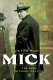 Mick : the real Michael Collins /