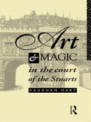 Art and magic in the court of the Stuarts /