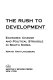 The rush to development : economic change and political struggle in South Korea /