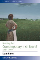Reading the contemporary Irish novel, 1987-2007 /