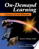 On-demand learning : training in the new millennium /