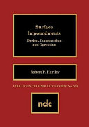 Surface impoundments : design, construction, and operation /