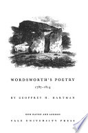 Wordsworth's poetry, 1787-1814 / by Geoffrey H. Hartman.