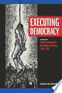Executing democracy.