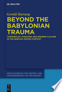Beyond the Babylonian trauma : theories of language and modern culture in the German-Jewish context /