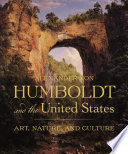 Alexander von Humboldt and the United States : art, nature, and culture /