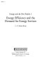 Energy and the new reality 1 : energy efficiency and the demand for energy services / L.D. Danny Harvey.