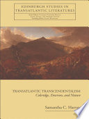 Transatlantic transcendentalism : Coleridge, Emerson, and nature / Samantha C. Harvey.