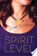 Spirit level / Sarah N. Harvey.