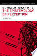 A critical introduction to the epistemology of perception /