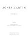 Agnes Martin / Barbara Haskell ; with essays by Barbara Haskell, Anna C. Chave, and Rosalind Krauss.