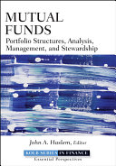 Mutual funds portfolio structures, analysis, management, and stewardship / John Haslem.