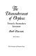 The dismemberment of Orpheus : toward a postmodern literature / Ihab Hassan.