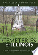 Cemeteries of Illinois : a field guide to markers, monuments, and motifs /