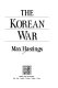 The Korean War /