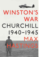 Winston's war : Churchill, 1940-1945 / Max Hastings.