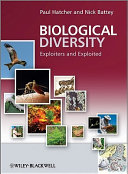 Biological diversity : exploiters and exploited / Paul Hatcher and Nick Battey.