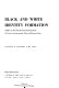 Black and white identity formation ; studies in the psychosocial development of lower socioeconomic class adolescent boys / [by] Stuart T. Hauser.