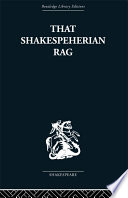 That Shakespeherian rag : essays on a critical process /