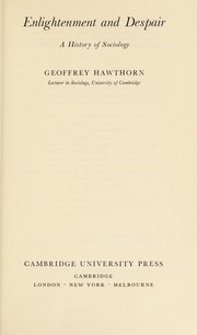 Enlightenment and despair : a history of sociology / Geoffrey Hawthorn.