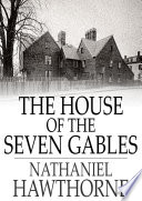 The house of the seven gables /