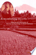 Remembering to live : illness at the intersection of anxiety and knowledge in rural Indonesia / M. Cameron Hay.