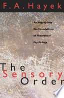 The sensory order : an inquiry into the foundations of theoretical psychology /