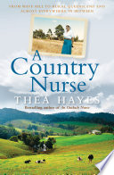 A country nurse : from Wave Hill to rural Queensland and almost everywhere in between /