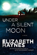 Under a silent moon : a novel /