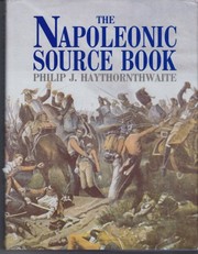 The Napoleonic source book / Philip J. Haythornthwaite.