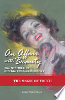 An affair with beauty : the mystique of Howard Chandler Christy / James Philip Head.