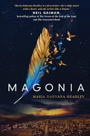 Magonia / Maria Dahvana Headley.