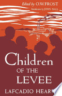 Children of the levee /