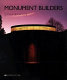 Monument builders : modern architecture and death / Edwin Heathcote.