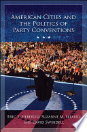 American cities and the politics of party conventions /