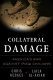 Collateral damage : America's war against Iraqi civilians /