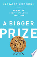 A bigger prize : how we can do better than the competition /