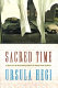 Sacred time / Ursula Hegi.