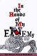 In the hands of my enemy : a woman's personal story of World War II /