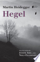 Hegel / Martin Heidegger ; translated by Joseph Arel and Niels Feuerhahn.