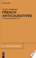French anticausatives a diachronic perspective / Steffen Heidinger.