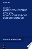Avitus von Vienne und die homöische Kirche der Burgunder /