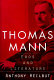 Thomas Mann : eros and literature /